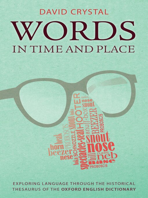 Title details for Words in Time and Place by David Crystal - Available